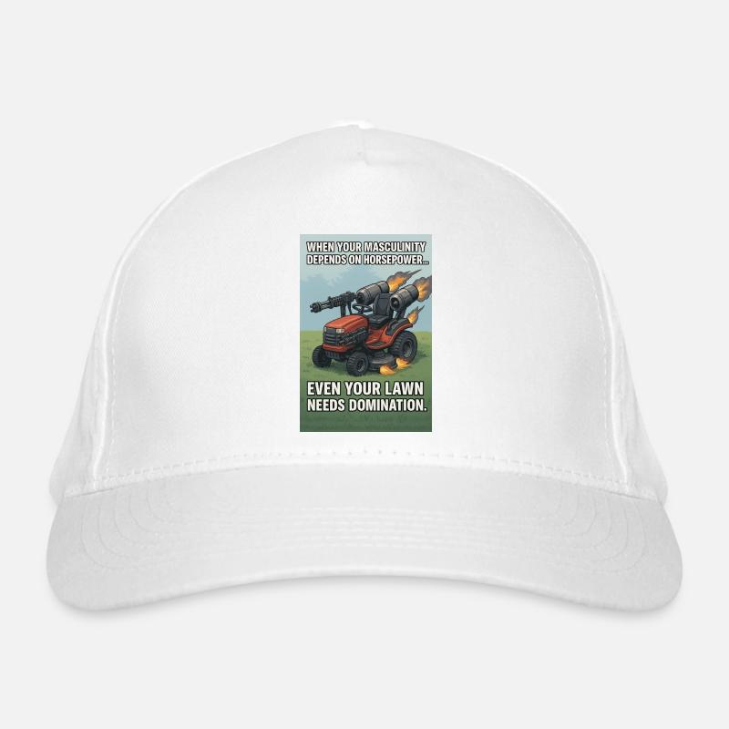 lawn needs domination? Organic Baseball Cap