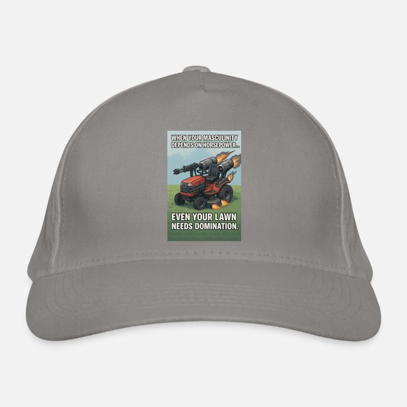 lawn needs domination? Organic Baseball Cap