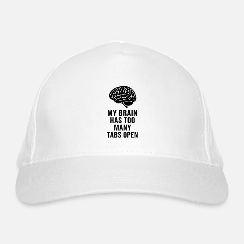 MY BRAIN HAS TOO MANY TABS OPEN Organic Baseball Cap