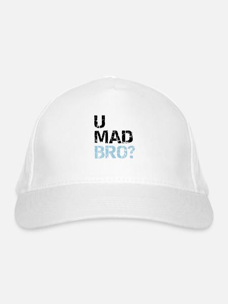 u mad bro? - Organic Baseball Cap - white - Front