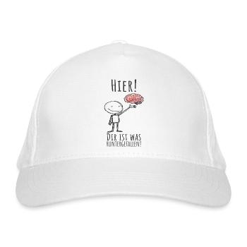 Hier! Dir ist was unterfallen ! Lustiger Spruch - Bio-Baseballkappe - Weiß - Vorne