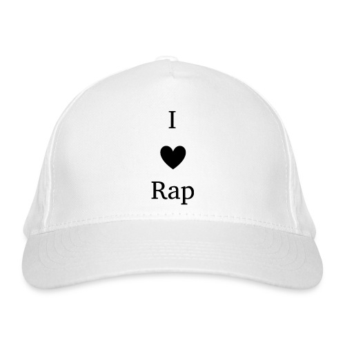 I love rap hip hop - Organic Baseball Cap