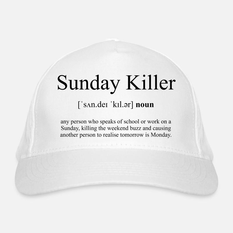 Sunday Killer Definition Dictionary Organic Baseball Cap