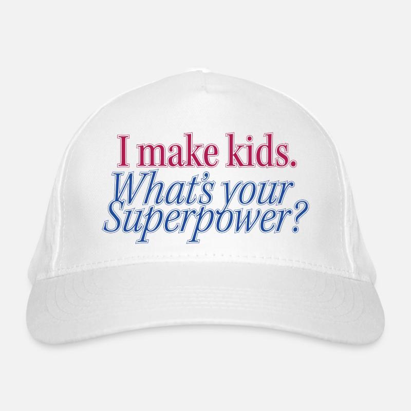 Superpower Parenthood Statement Organic Baseball Cap