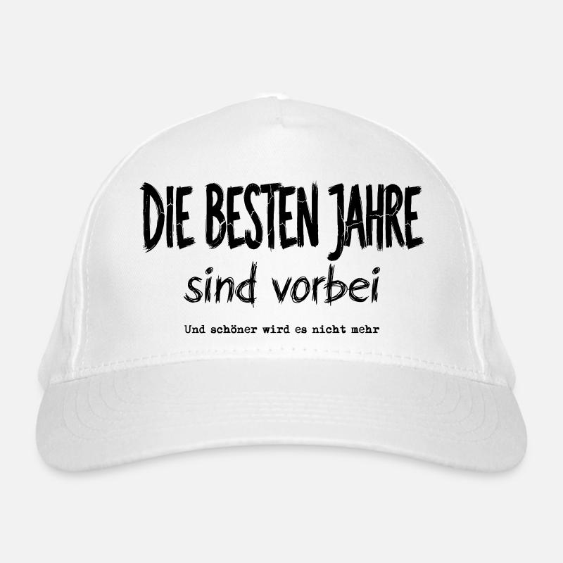 Die Besten Jahre Sind Vorbei Bio-Baseballkappe