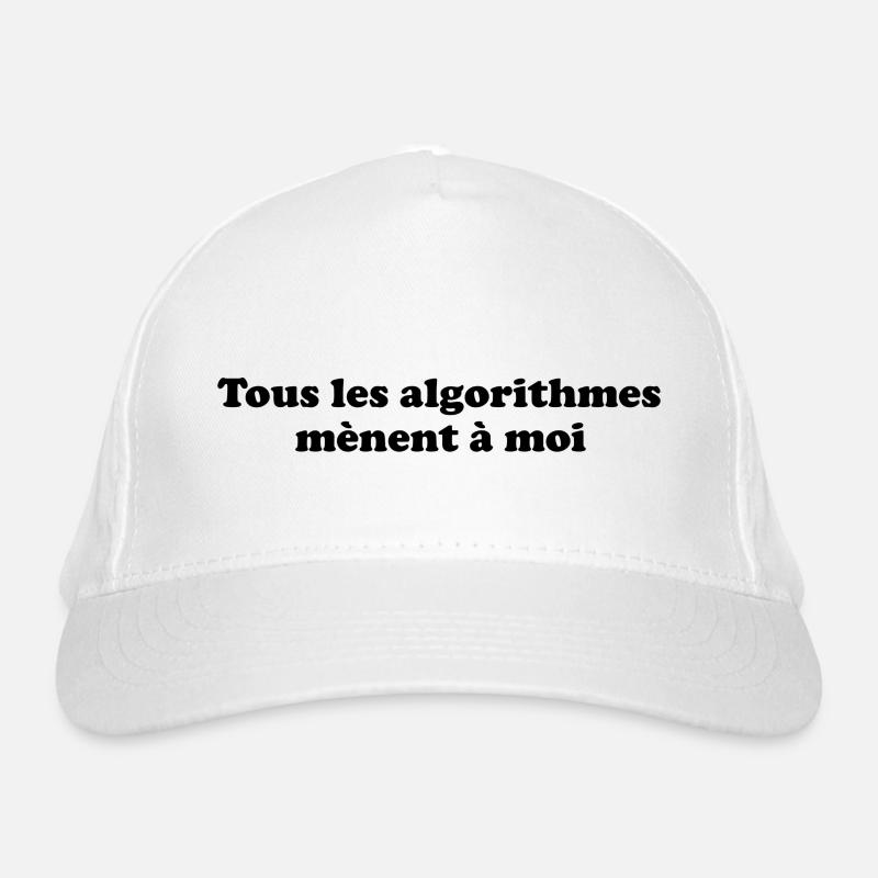 tous les algorithmes mènent à moi - Casquette classique bio - blanc