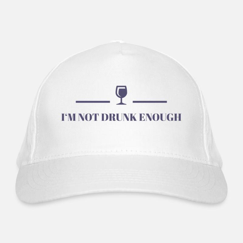 I'm not drunk enough Organic Baseball Cap