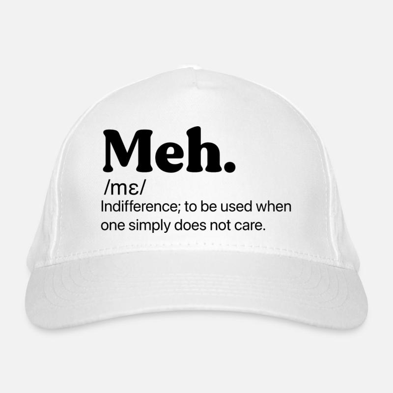 Meh Citation drôle Casquette classique bio