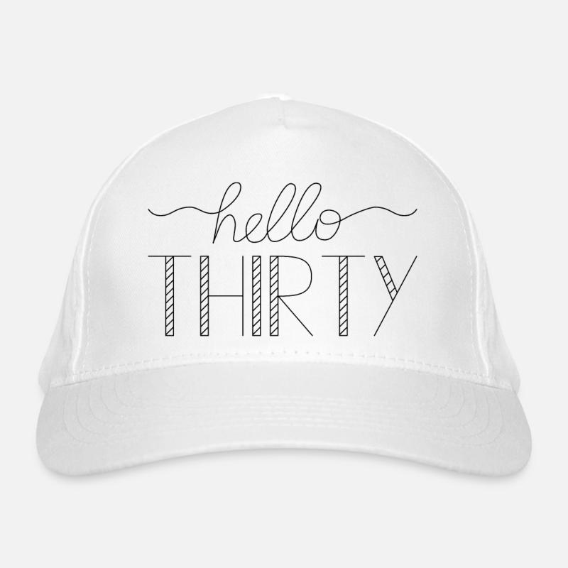 Hello Thirty IV - 30th Birthday Gift Organic Baseball Cap