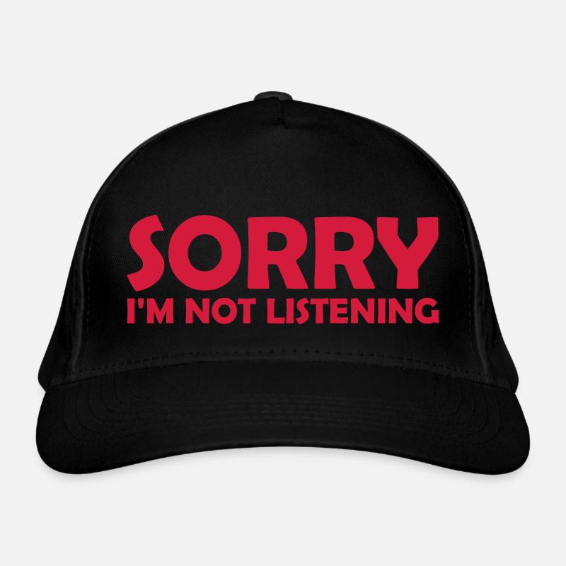 sorry im not listening Bio-Baseballkappe