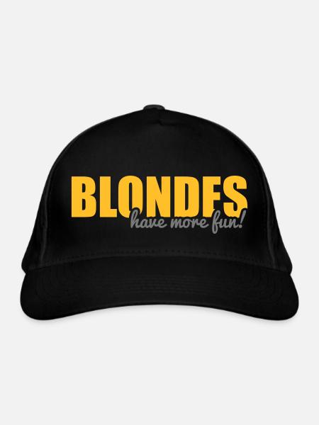 Blondes have more fun! - Organic Baseball Cap - black
