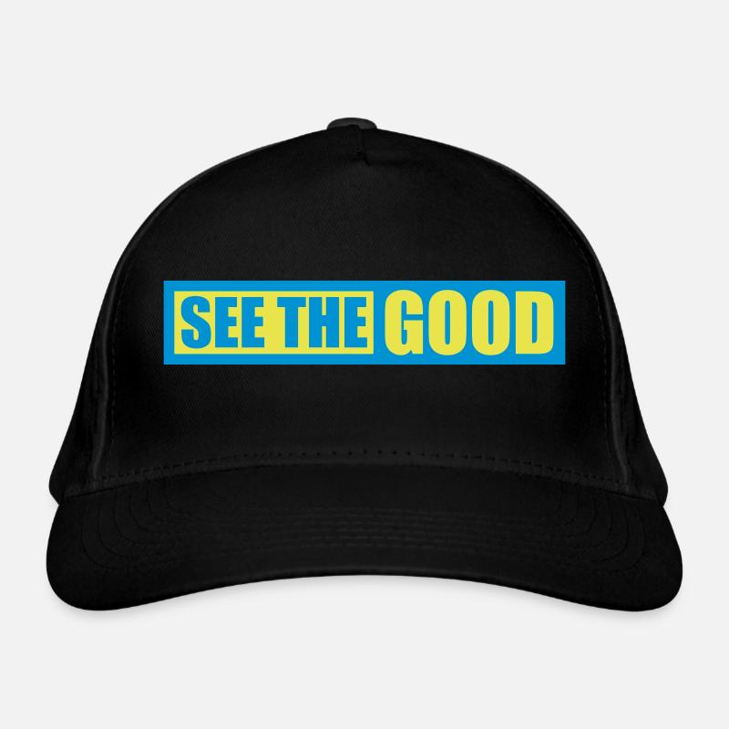 see the good quote Organic Baseball Cap
