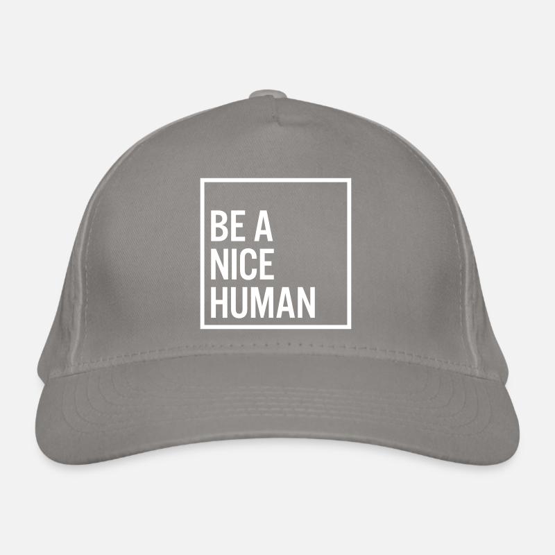 Soyez un humain gentil Casquette classique bio
