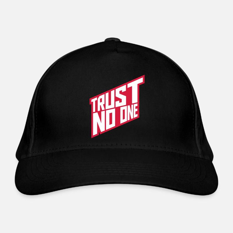 trust no one Zitat Bio-Baseballkappe