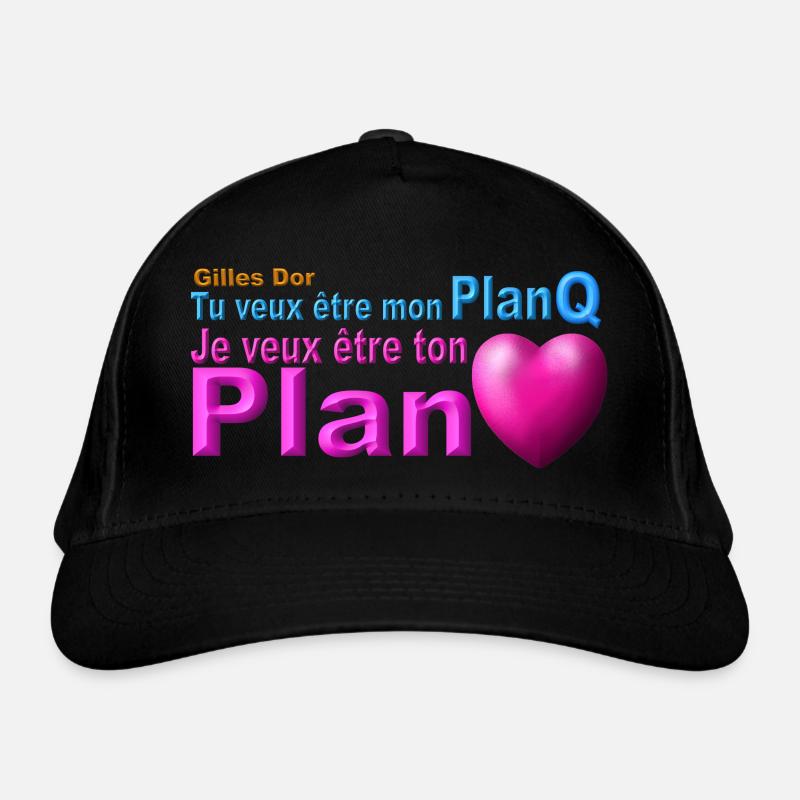 produit tu veux être mon plan Q ton plan coeur Casquette classique bio
