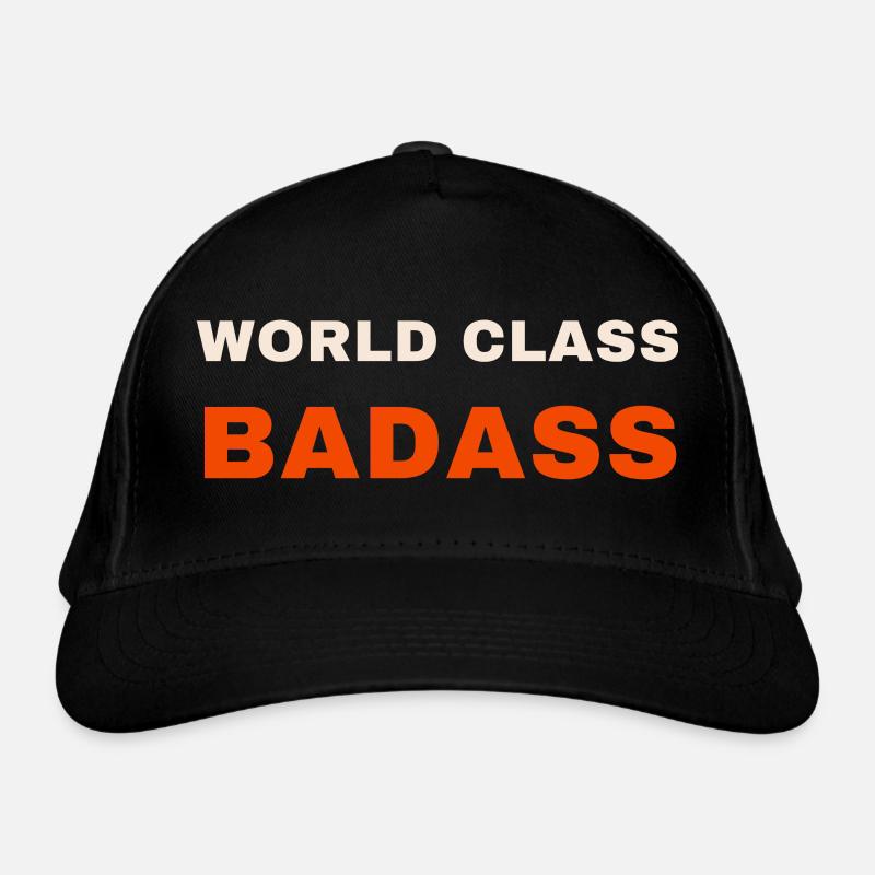 World Class Badass Tee Organic Baseball Cap