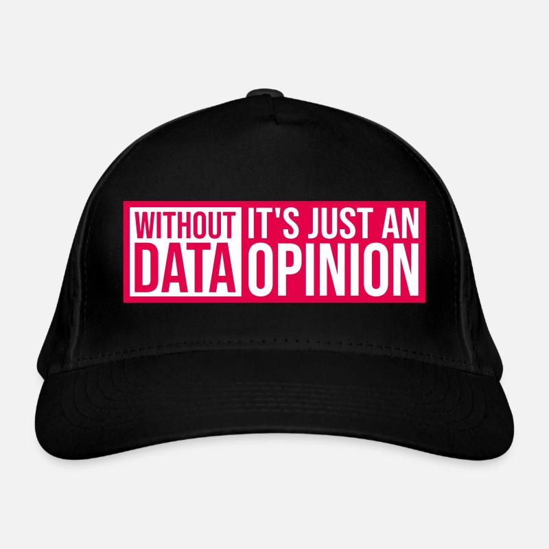 Without Data It's Just An Opinion Statistik Nerd Bio-Baseballkappe