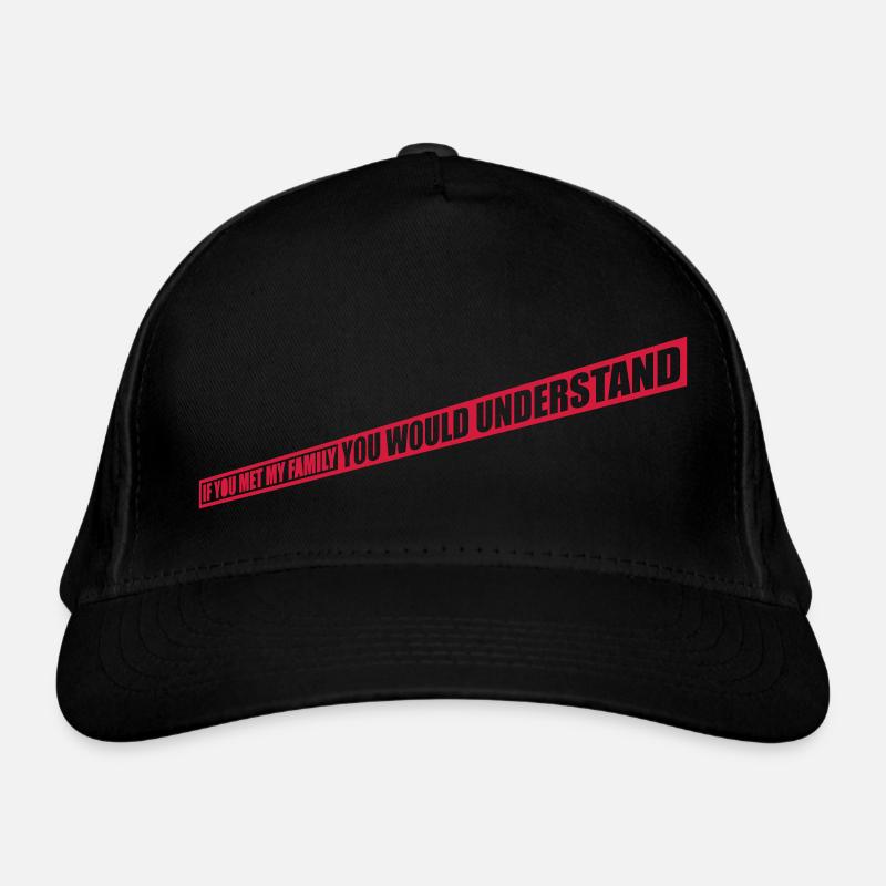 you would understand quote Organic Baseball Cap