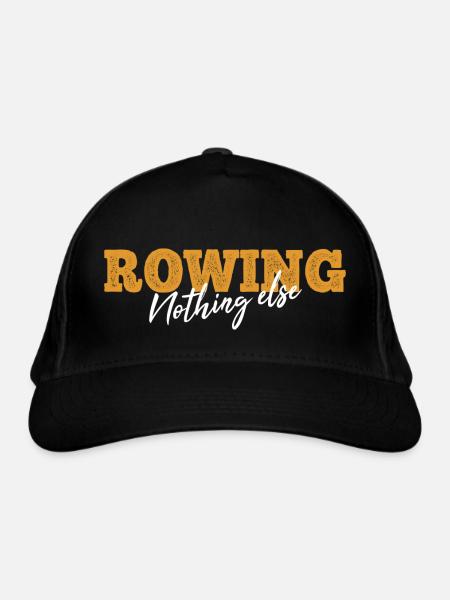 Rowing Nothing Else Slogan - Rower - Rowing - Organic Baseball Cap - black - Front