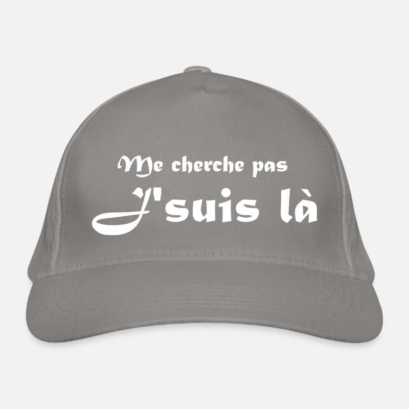 me cherche pas je suis là Casquette classique bio