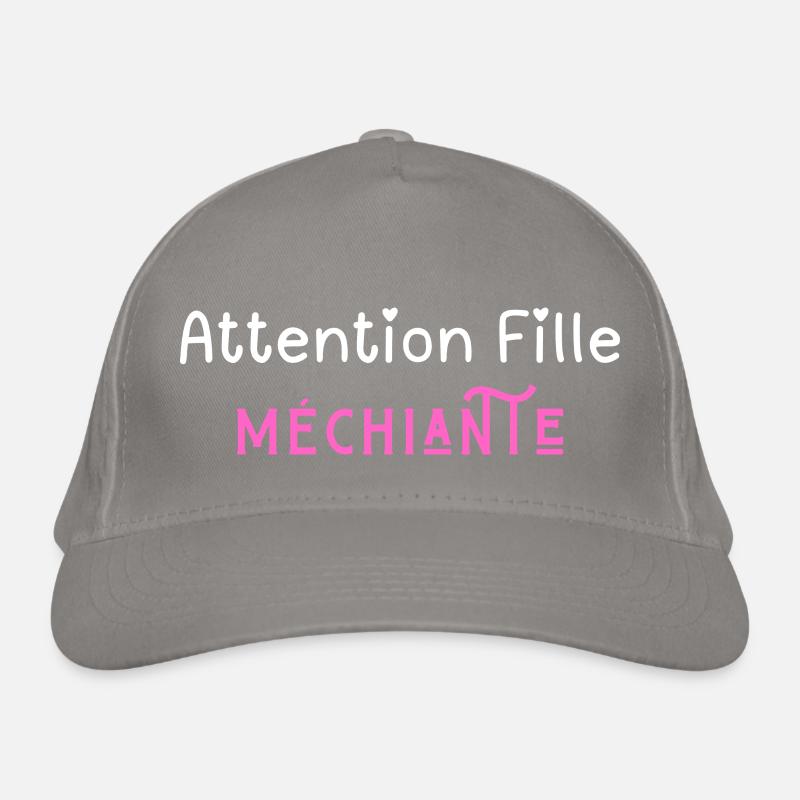 attention fille méchiante Casquette classique bio
