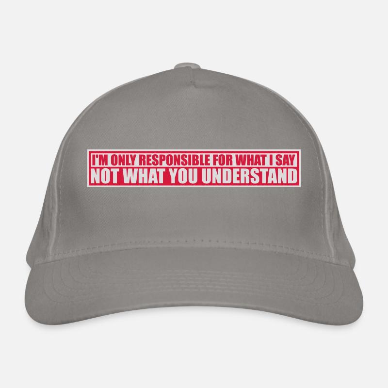 what I say Zitat Bio-Baseballkappe