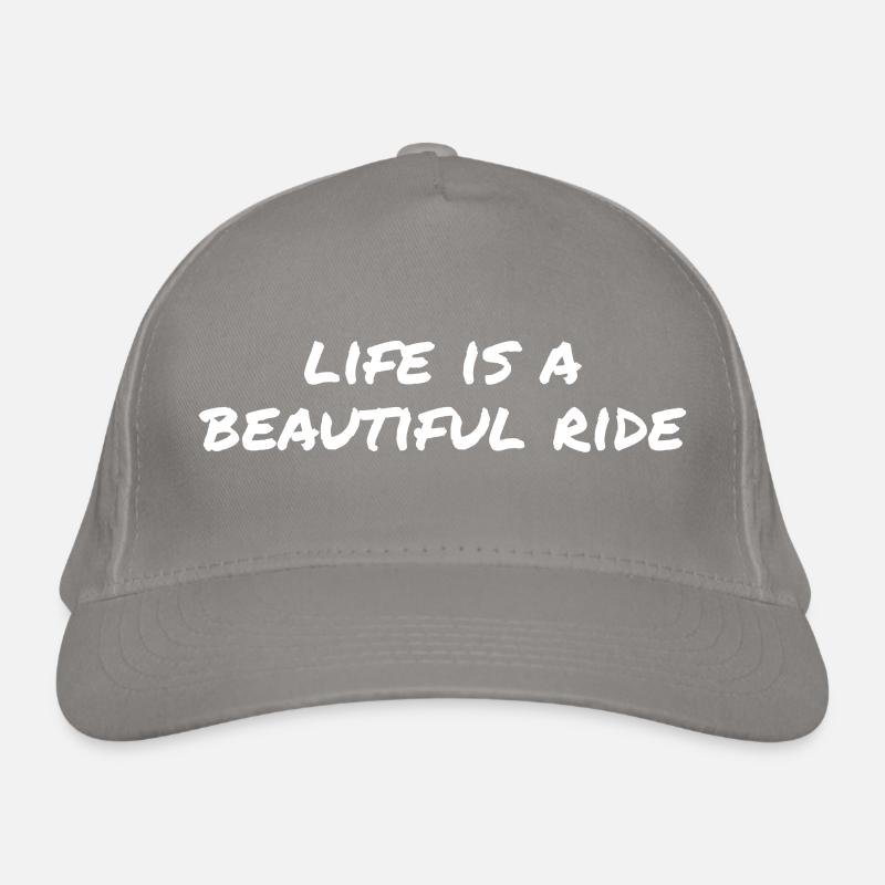 Life is a beautiful ride Organic Baseball Cap