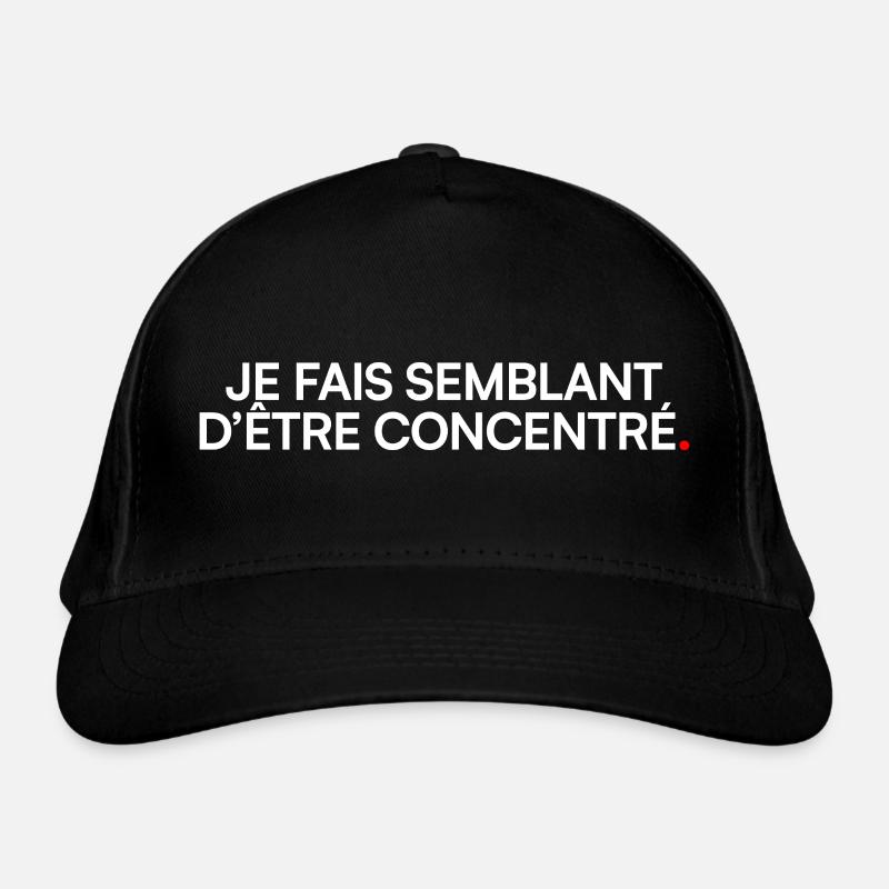 Je fais semblant d’être concentré humour bureau - Casquette classique bio - noir