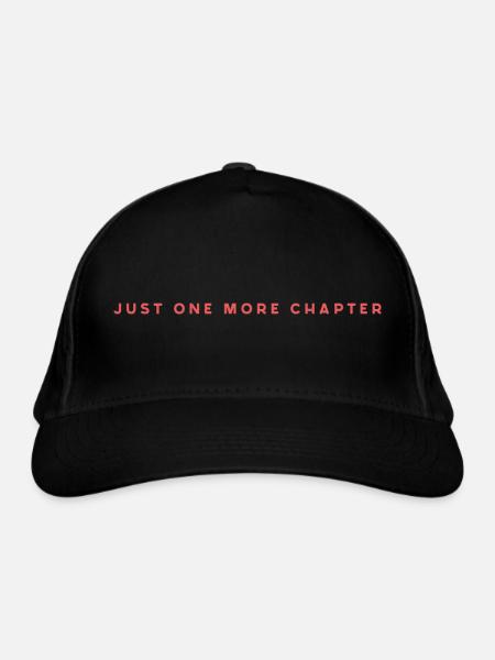 Just One More Chapter - Organic Baseball Cap - black - Front