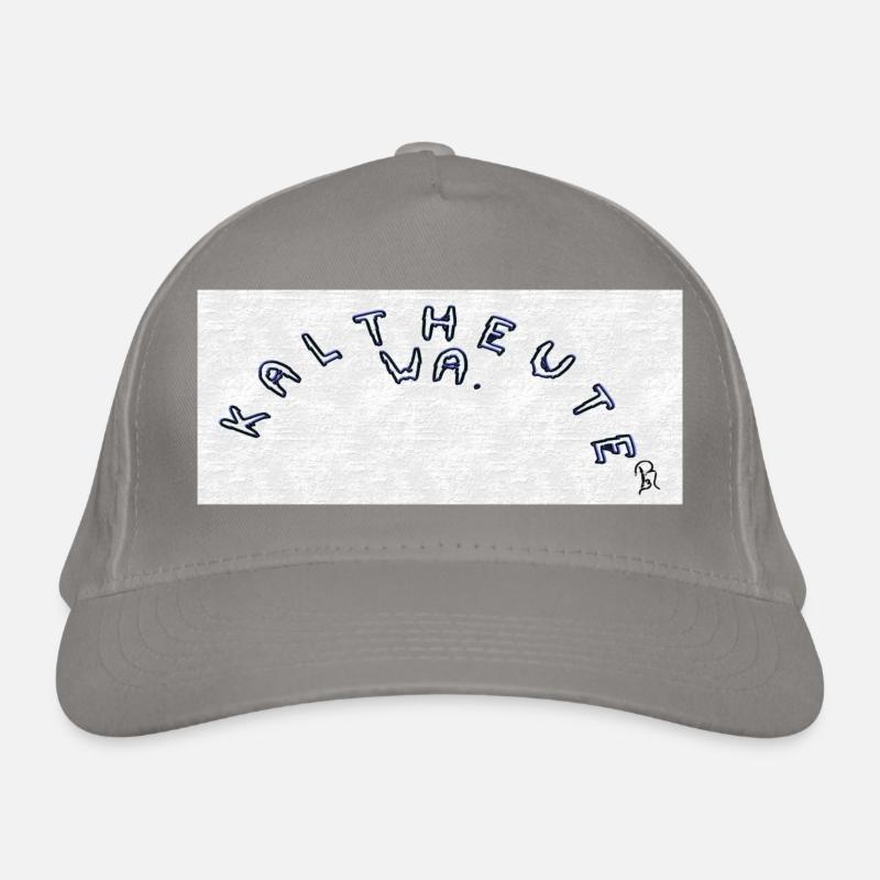 Kalt Heute Wa Bio-Baseballkappe