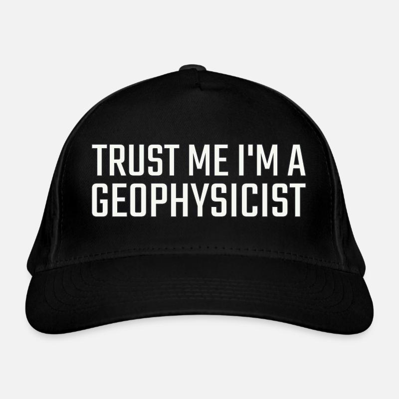 Geophysicist Trust Me Geophysics Organic Baseball Cap