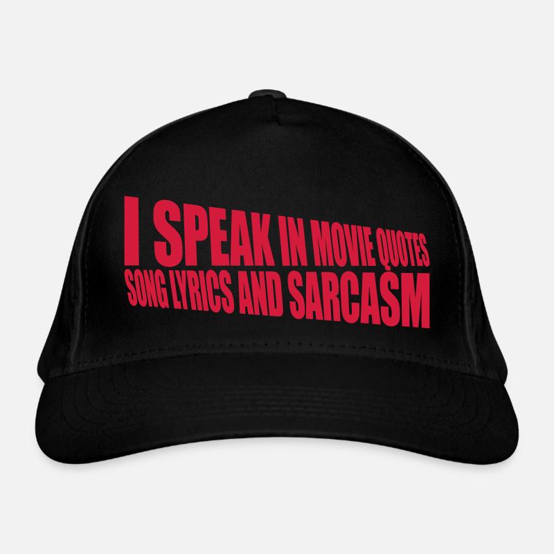 speak lyrics and sarcasm Organic Baseball Cap