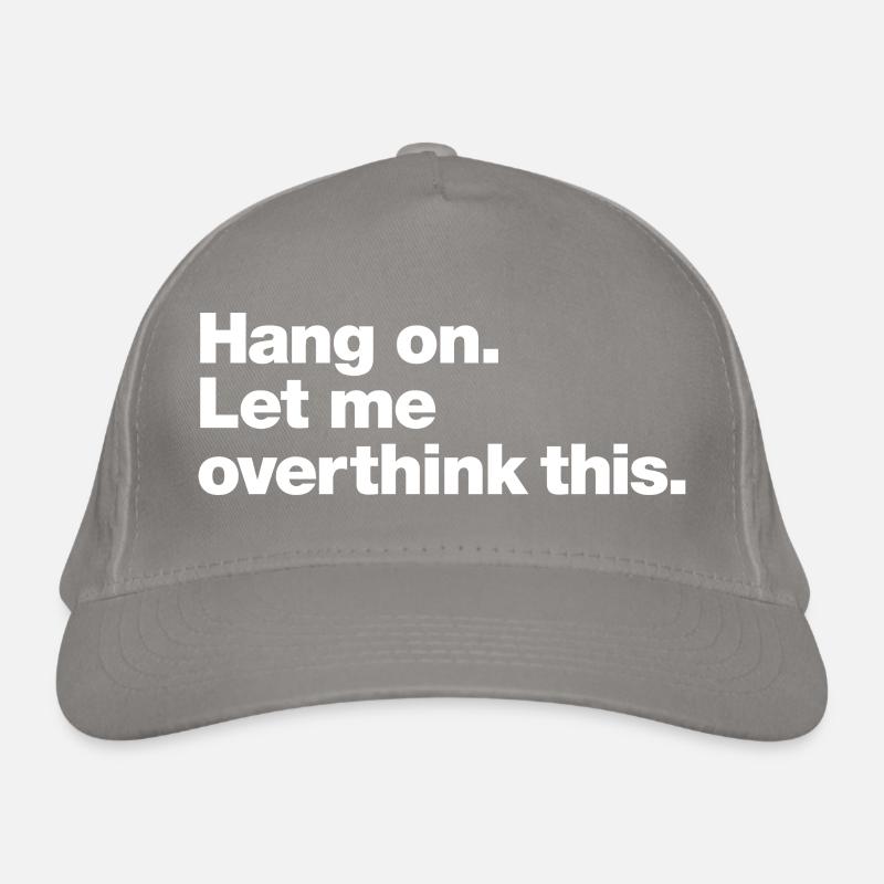 Hang On: Overthink This Organic Baseball Cap