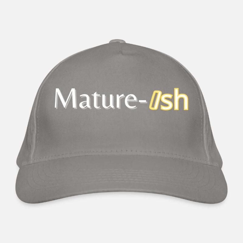 Mature-Ish Funny Organic Baseball Cap