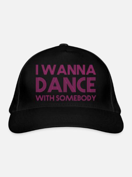 LyricLyfe I WANNA DANCE WITH SOMEBODY - Organic Baseball Cap - black - Front