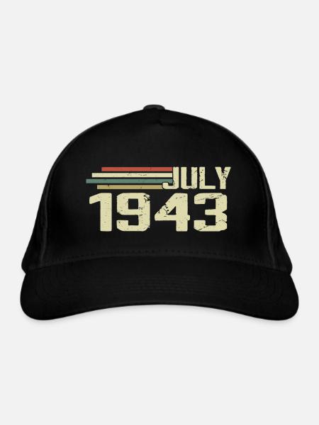 Birthday July 1943 Year 1943 July Year 1943 - Organic Baseball Cap - black - Front