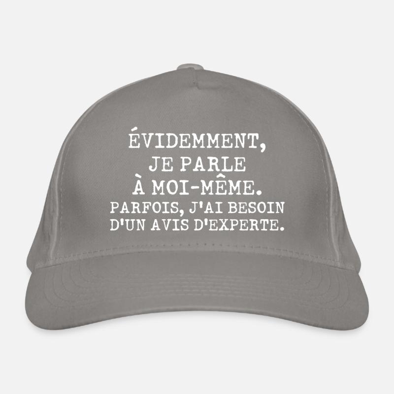 Évidemment je parle à moi-même avis d'experte Casquette classique bio