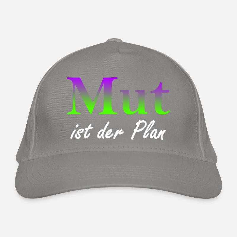 Mut ist der Plan Bio-Baseballkappe