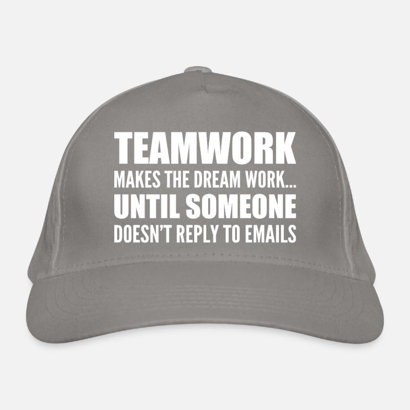 Teamwork... without email response Organic Baseball Cap