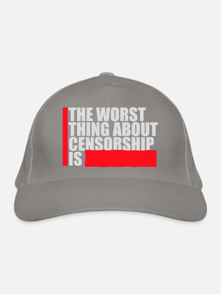 The Worst Thing About Censorship Is Lustig Ironie - Bio-Baseballkappe - Hellgrau - Vorne