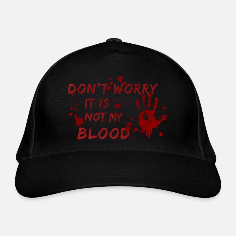 Keine Sorge - Nicht mein Blut - lustiger Spruch Bio-Baseballkappe