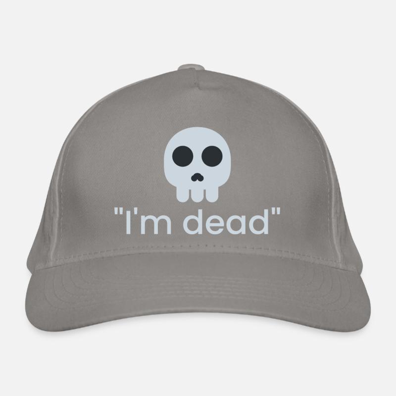 I'm Dead Organic Baseball Cap