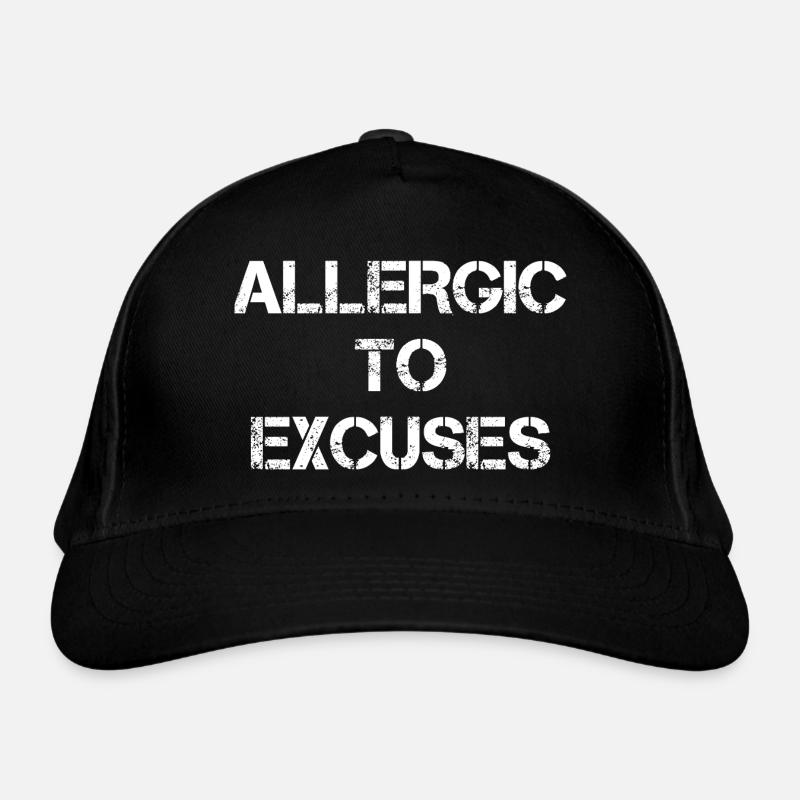 Allergic To Excuses - Bio-Baseballkappe - Schwarz