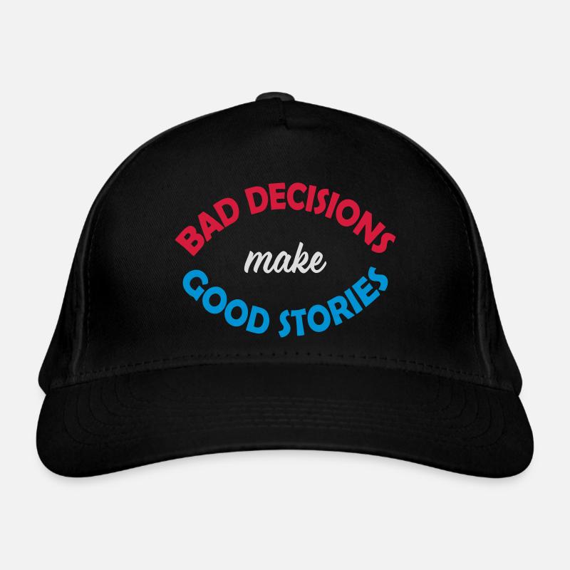 Mauvaises décisions, belles histoires Casquette classique bio