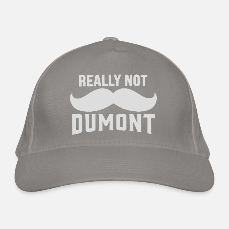 Really not Dumont Organic Baseball Cap