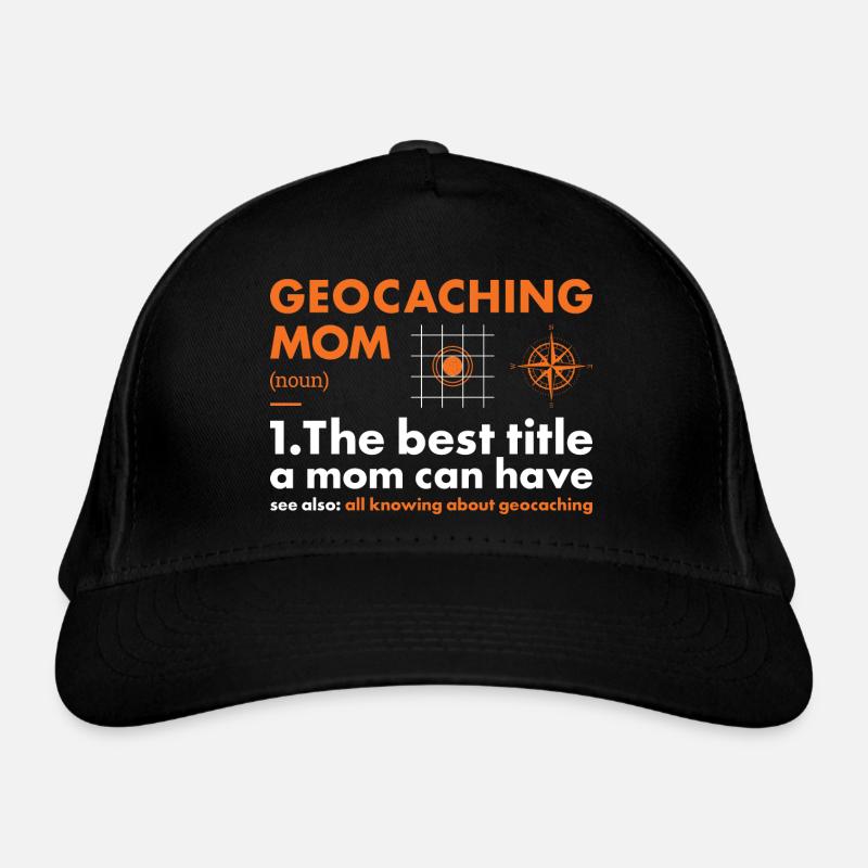 Geocacher Maman Définition Géocaching Casquette classique bio