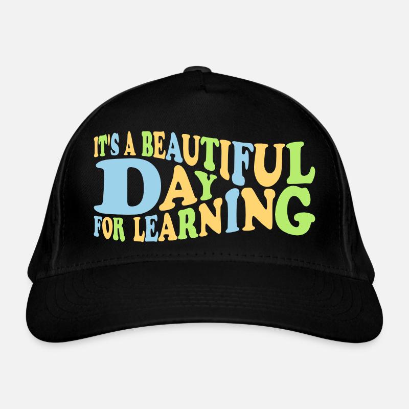 beautiful day for learning Organic Baseball Cap