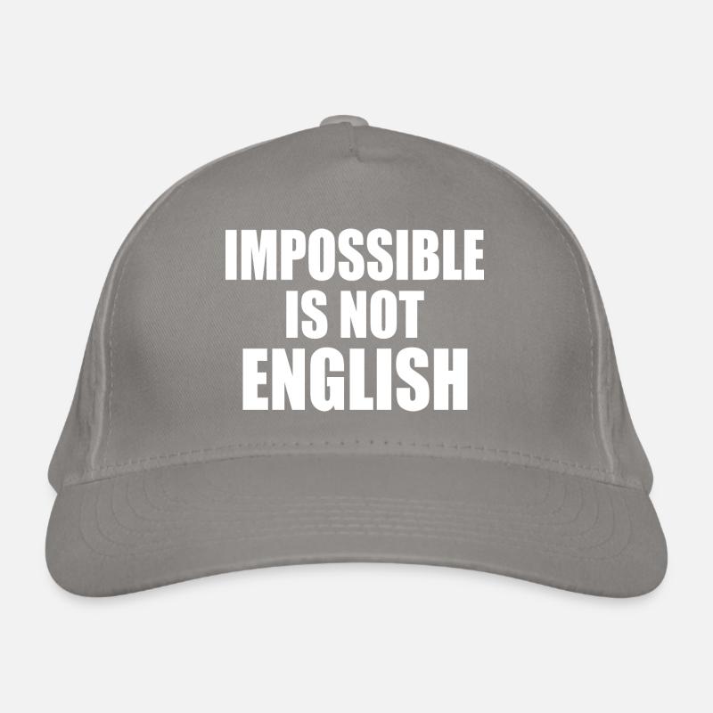 impossible is not english - angleterre Casquette classique bio