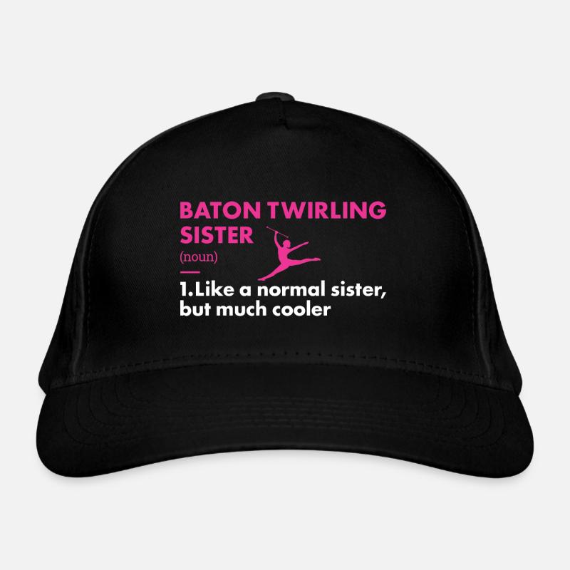 Baton Twirler Sister Definition Baton Twirling Organic Baseball Cap