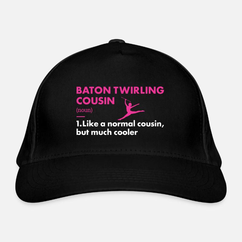 Baton Twirler Cousin Definition Baton Twirling Organic Baseball Cap
